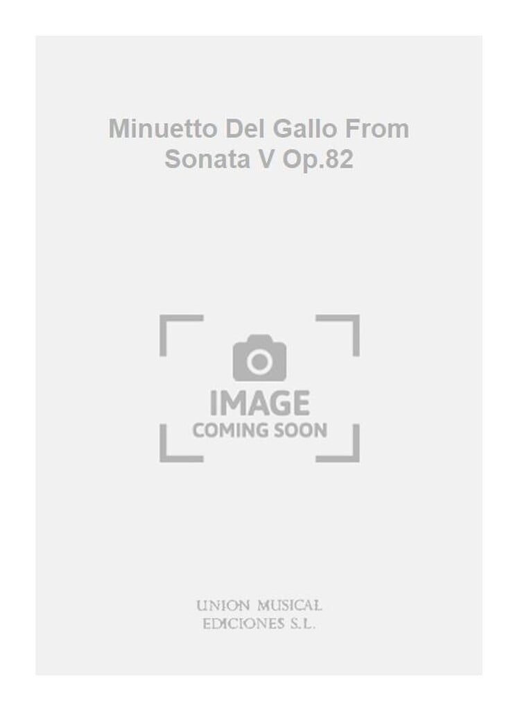 Minuetto Del Gallo From Sonata V Op.82